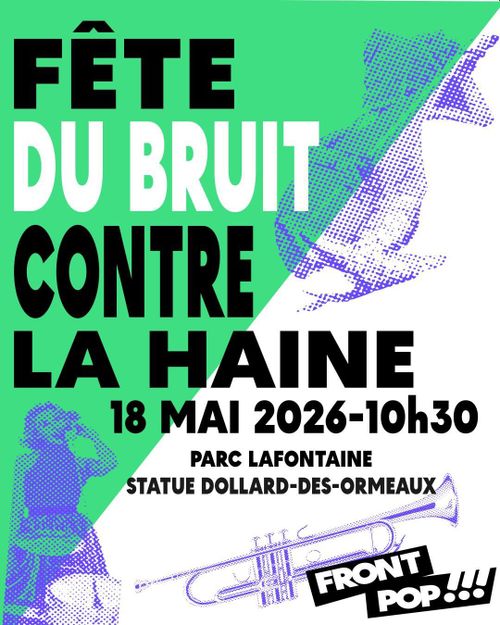 Fête du bruit contre la haine/ Noise party against hate